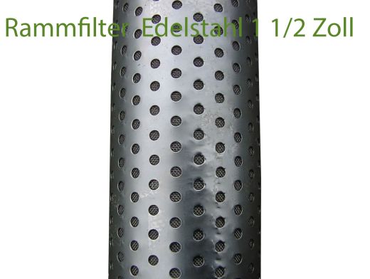 Rammfilter mit Edelstahlmantel 1 1/2 Zoll