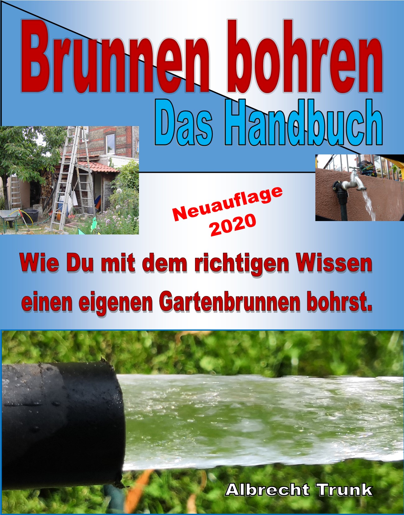 Eigenes Wasser für Haus und Hof Brunnen bauen bohren Wassersuche Speicher Buch 