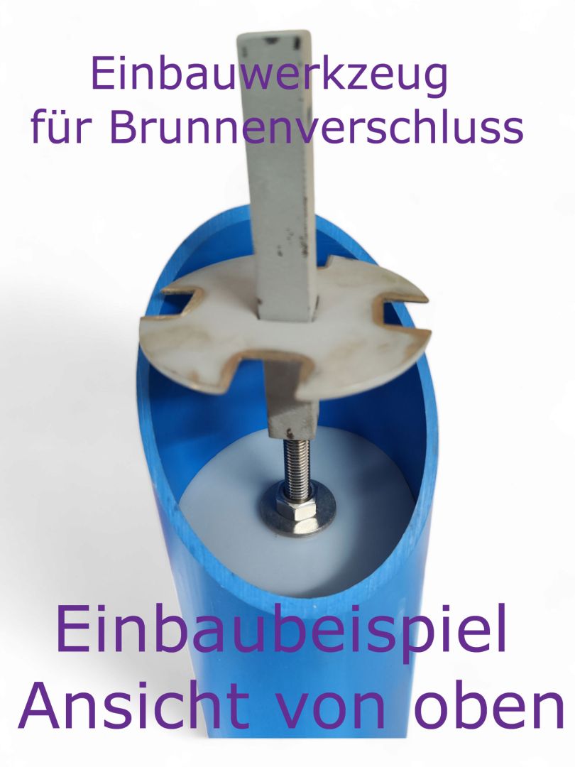 Brunnenverschluss DN80 Brunnenrohr  inklusive Ein und Ausbauwerkzeug